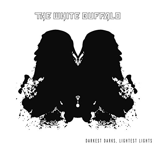 White Buffalo , The - Darkest Darks ,Lightest Lights