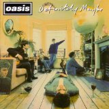 Oasis - (What's the Story) Morning Glory?