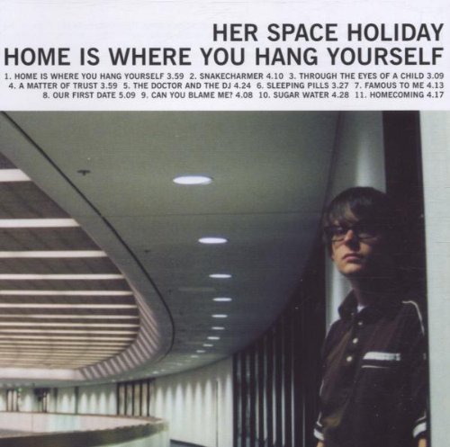 Her Space Holiday - Home Is Where You Hang Yoursel