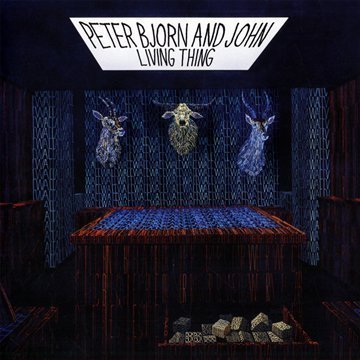 Peter Bjorn and John - Living Thing