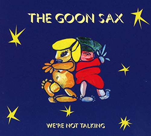 Goon Sax , The - We're Not Talking