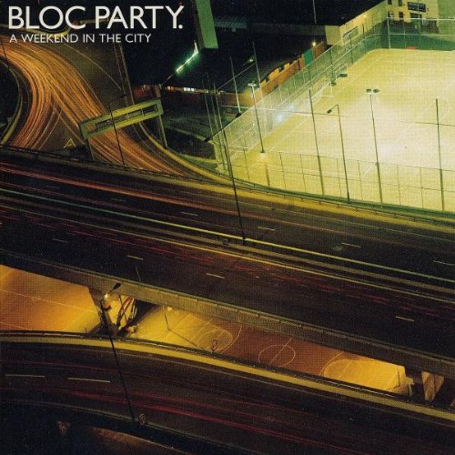 Bloc Party. - A Weekend in the City