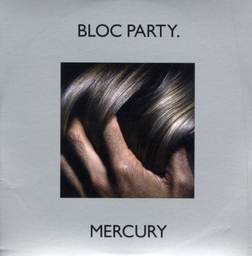 Bloc Party - Mercury (Maxi)