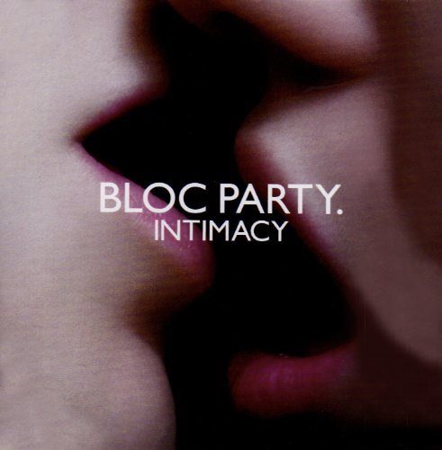 Bloc Party - Intimacy