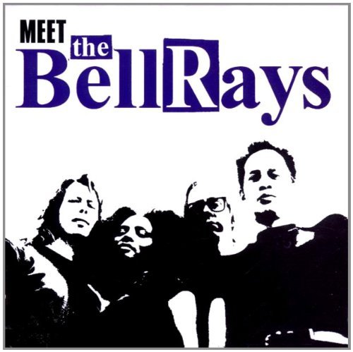 the Bellrays - Meet the Bellrays