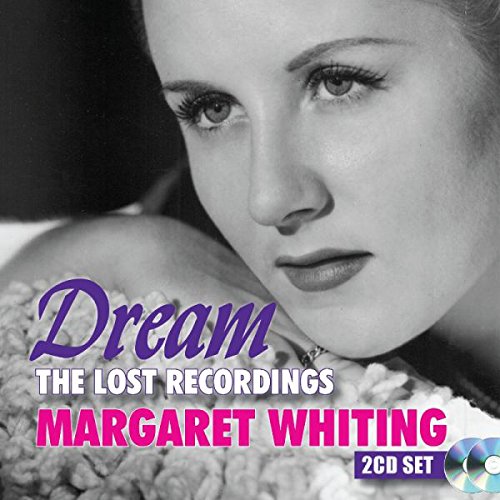 Margaret Whiting - Dream:the Lost Recordings