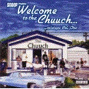 Snoop Dogg - Welcome To Tha Chuuch 1