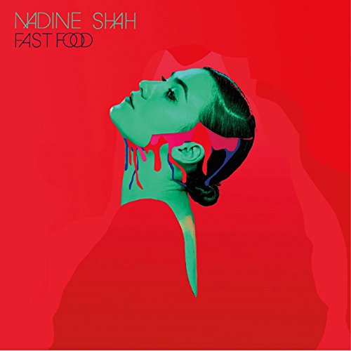 Nadine Shah - Fast Food