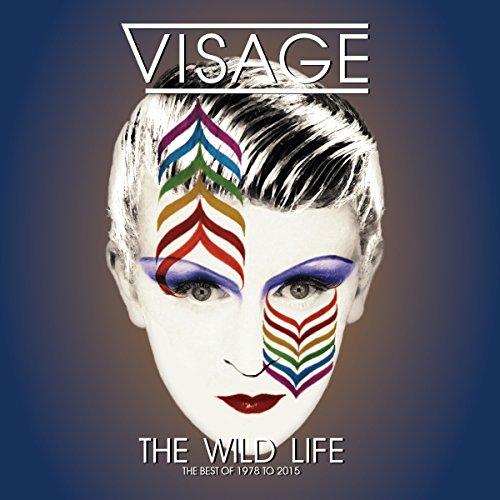 Visage - The Wild Life (The Best Of 1978-2015)