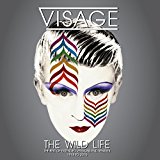 Visage - The Wild Life (The Best Of 1978-2015)