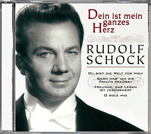 Schock , Rudolf - Dein ist mein ganzes Herz