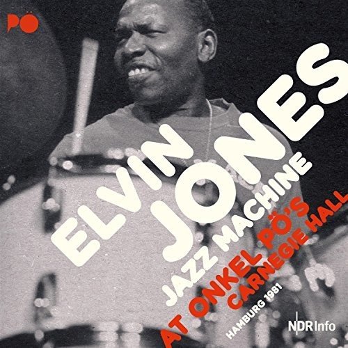 Jones , Elvin - At Onkel PÖ's Carnegie Hall Hamburg 1981