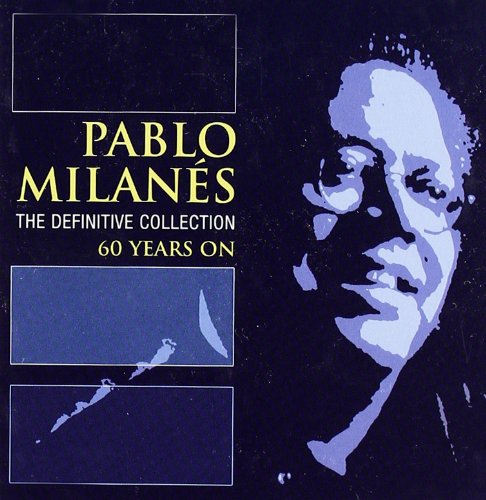 Milanes , Pablo - 60 Years on