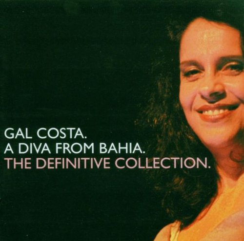 Costa , Gal - A Diva From Bahia - The Definitive Collection