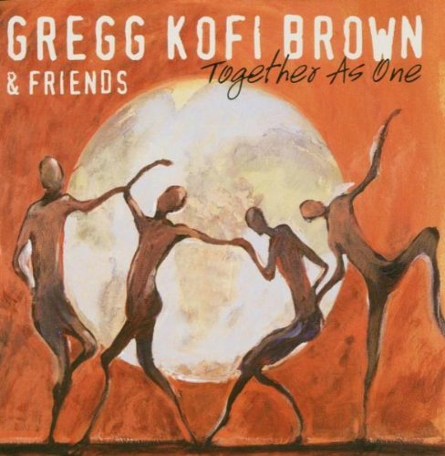 Brown , Gregg Kofi - Together as one