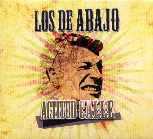 Los De Abajo - Actitud Calle