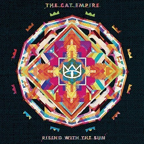 the Cat Empire - Rising With the Sun