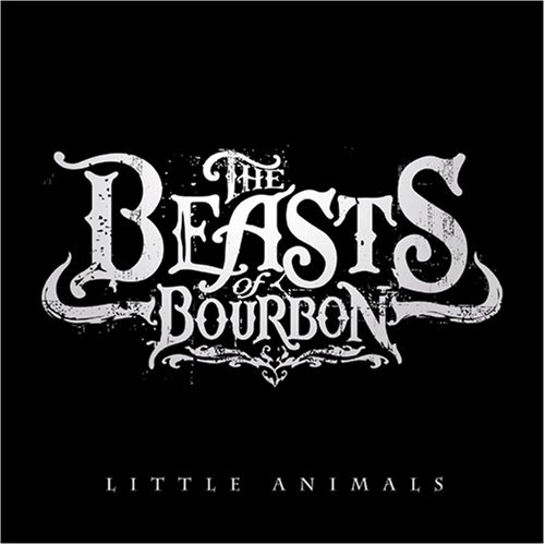 Beasts of Bourbon , The - Little animals