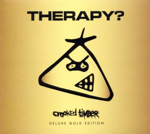 Therapy? - Crooked Timber-Deluxe Gold Edition