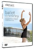  - Perfekte Haltung mit Ballett-Workout: Ballett, Pilates und Yoga - vereint zu einem effektiven Körpertraining; Gezielte Übungen für schlanke Muskeln und eine aufrechte Wirbelsäule
