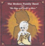 Broken Family Band - King Will Build a Disco