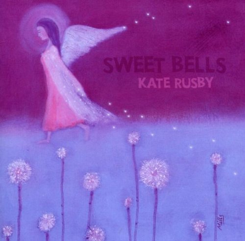 Rusby,Kate - Sweet Bells