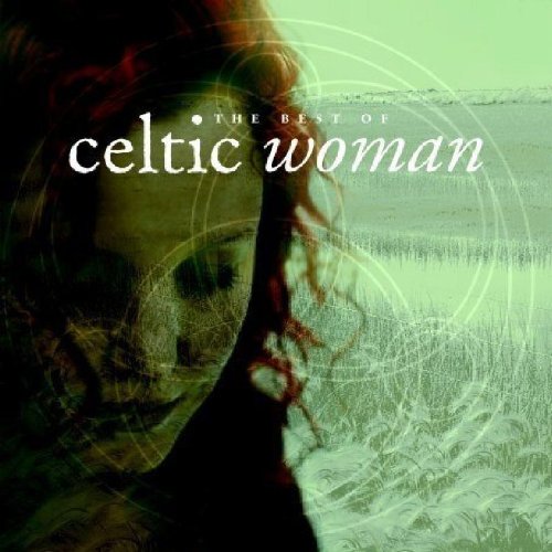 Various - The Best of Celtic Woman (Dieser Titel enthält Re-Recordings)
