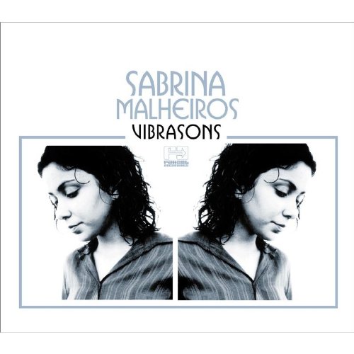 Sabrina Malheiros - Vibrasons