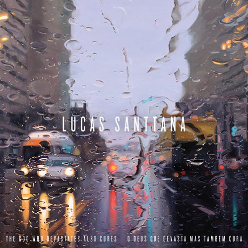 Lucas Santtana - The God Who Devastates Also Cures