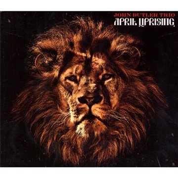 John Butler Trio - April Uprising