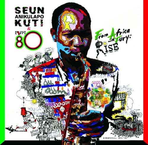 Seun & Egypt 80 Kuti - From Africa With Fury: Rise