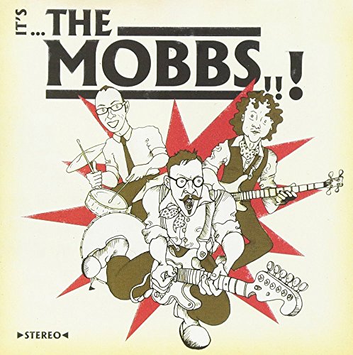 Mobbs , The - It's...The Mobbs!!!
