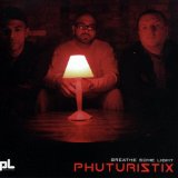 Phuturiztix - Bräthe Some Light