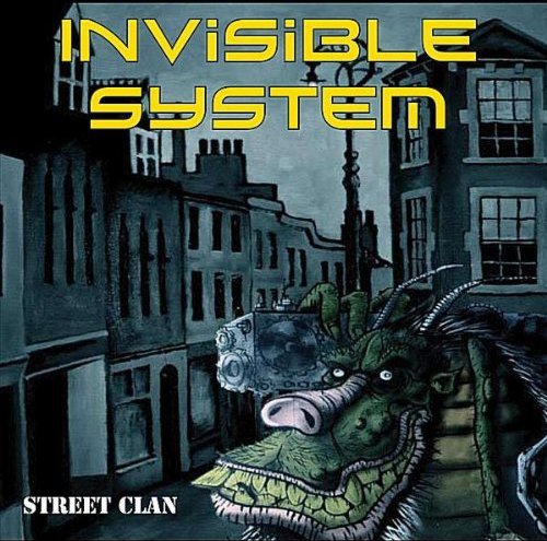 Invisible System - Street Clan