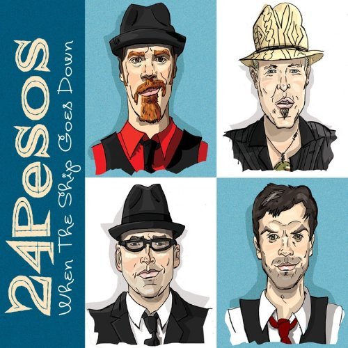 24Pesos - When the Ship Goes Down