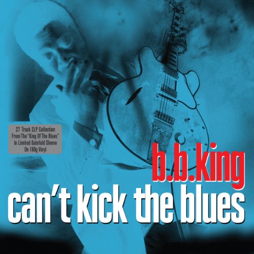 B.B. King - Can't Kick the Blues-180g 2lp Gatefold [Vinyl LP] [Vinyl LP]