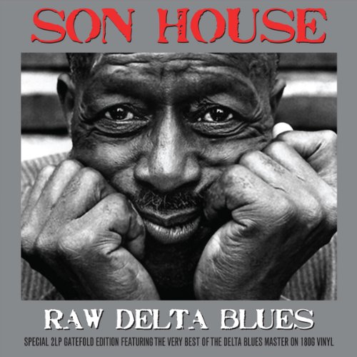 Son House - Raw Delta Blues-180g 2 Lp Gatefold [Vinyl LP]