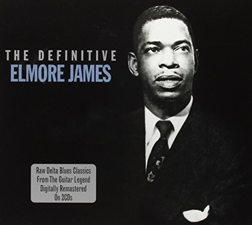 Elmore James - The Definitive