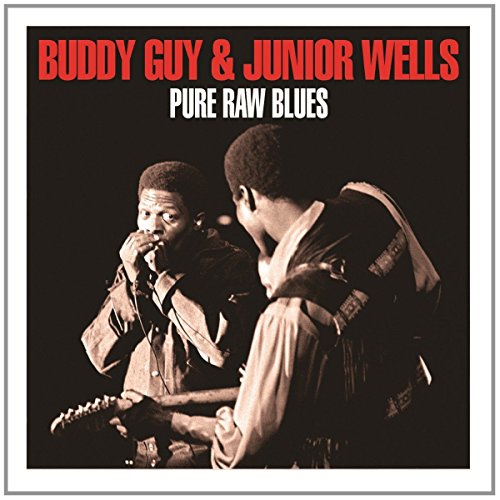 Buddy & Junio Wells Guy - Pure Raw Blues
