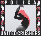 Polica - United Crushers (Vinyl)