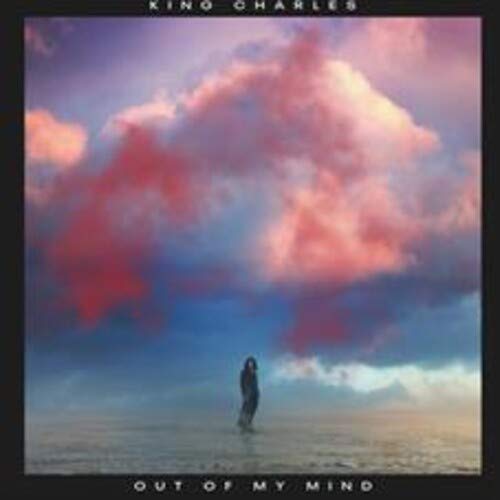 King Charles - Out of My Mind