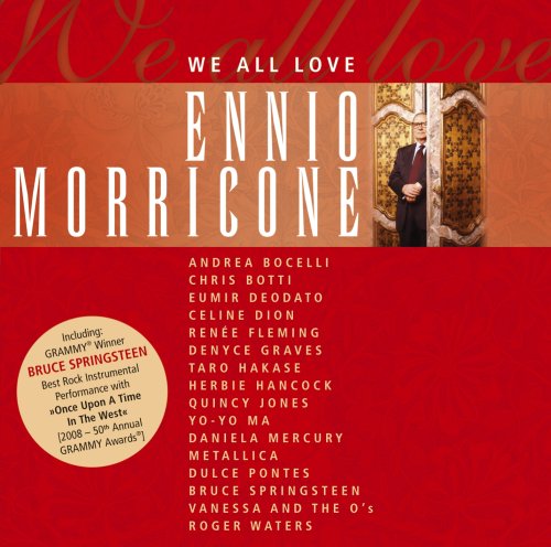Ennio Morricone - We All Love Ennio Morricone ( incl. Bruce Springsteen, Metallica, Roger Waters)