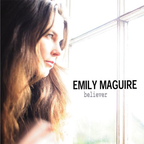 Maguire , Emily - Believer