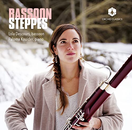 Descours , Lola & Kouider , Paloma - Bassoon Steppes: Adapted Works By Scriabin, Shostakovich, Rimsky-Korsakov, Tchaikovsky, Auerbach, Glinka, Rachmaninov