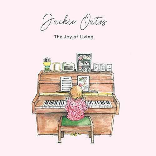 Jackie Oates - The Joy of Living