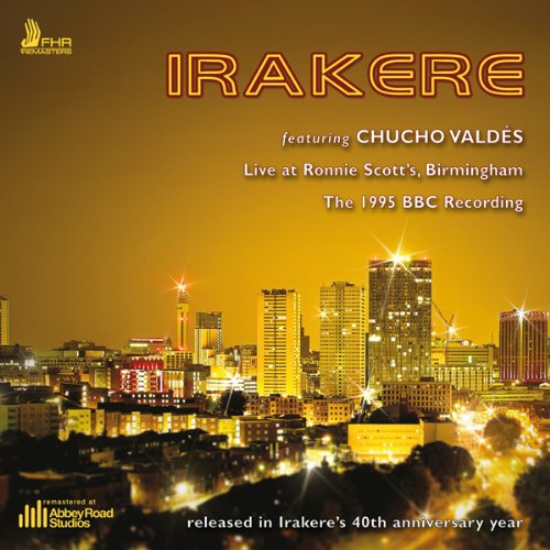- Irakere Live at Ronnie Scott's 1995