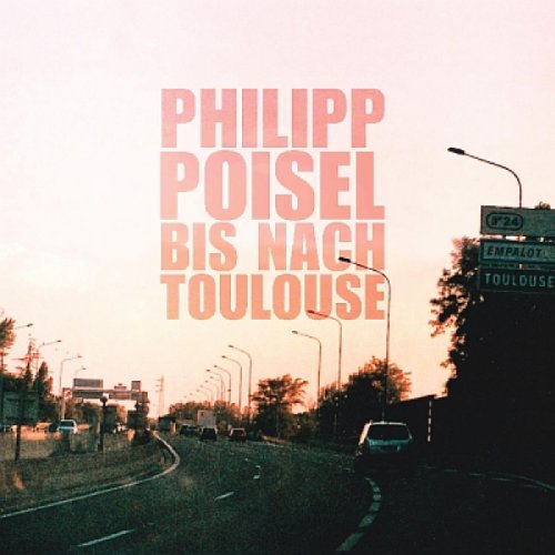 Philipp Poisel - Bis Nach Toulouse (LP+CD) [Vinyl LP]