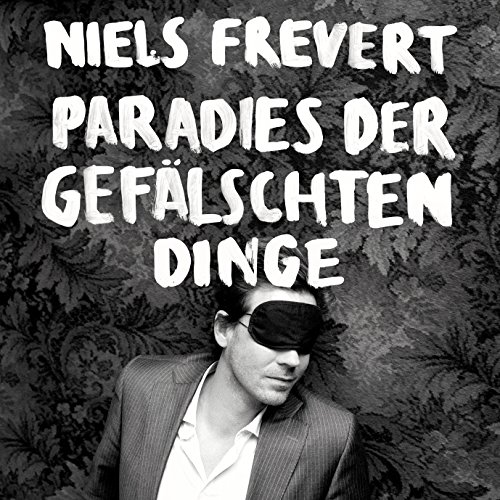 Frevert , Niels - Paradies der Gefälschten Dinge