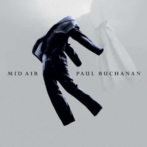 Paul Buchanan - Mid Air (Deluxe Edition)