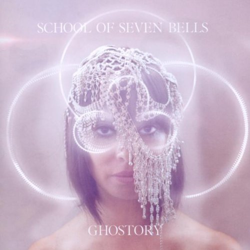 School of Seven Bells - Ghostory